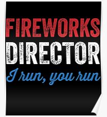 Fireworks director I run you run Poster