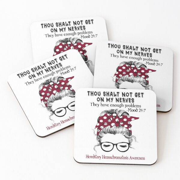 Item preview, Hereditary Hemochromatosis Awareness - Thou Shalt Not Get On My Nerves They Have Enough Problems - Mood 24:7 designed and sold by Robbsyn.
