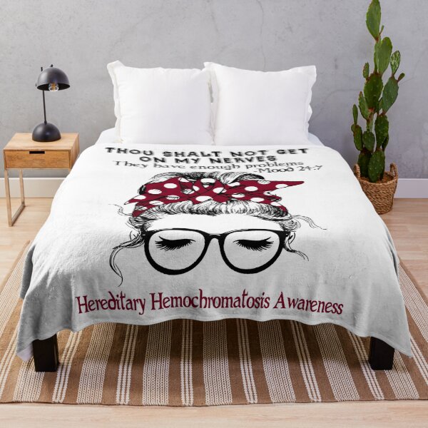 Item preview, Hereditary Hemochromatosis Awareness - Thou Shalt Not Get On My Nerves They Have Enough Problems - Mood 24:7 designed and sold by Robbsyn.