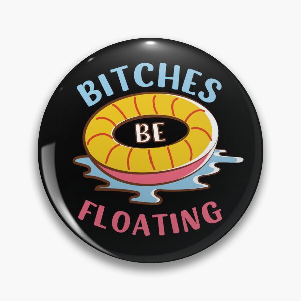 Item preview, BITCHES BE FLOATING FOR A GIRLS TRIP RIVER TUBING designed and sold by appareltolove.