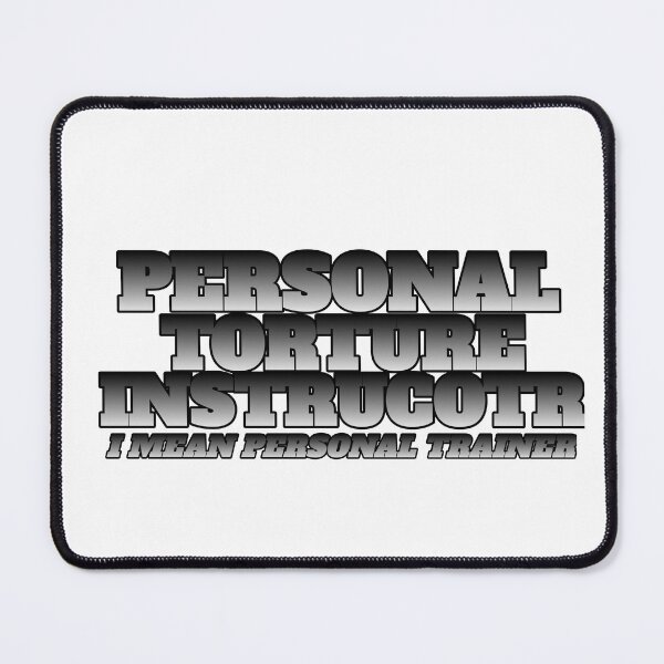 Item preview, Personal Torture Instructor (I Mean Personal Trainer) Funny Essential T-Shirt designed and sold by MaRa ★★★★★.