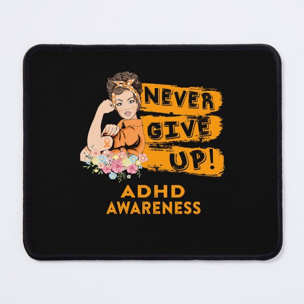 Item preview, ADHD Warrior - Never Give Up! - Support ADHD Warrior Gifts designed and sold by whlrcheryl.