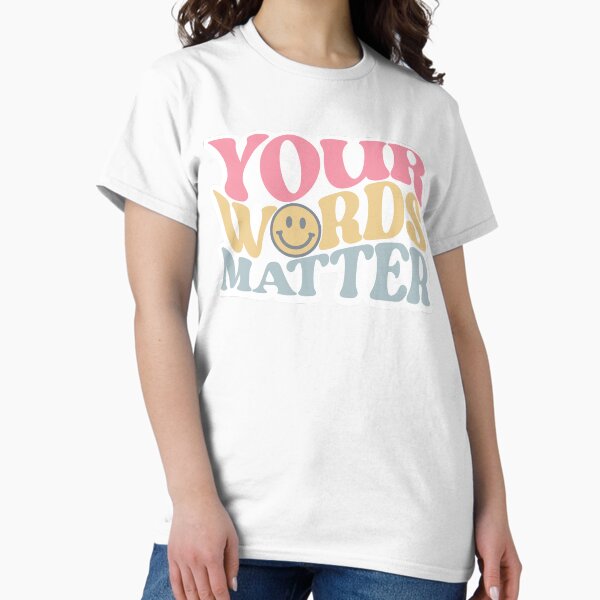 Item preview, Your Words Matter designed and sold by blt2000.
