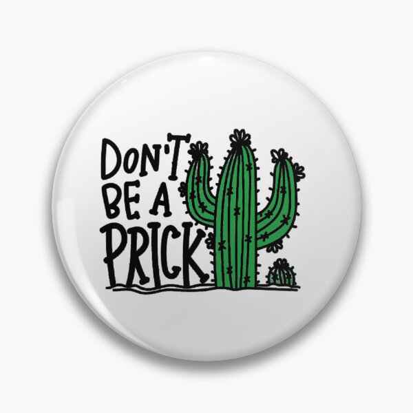 Item preview, Don't be a prick designed and sold by ONPINI.