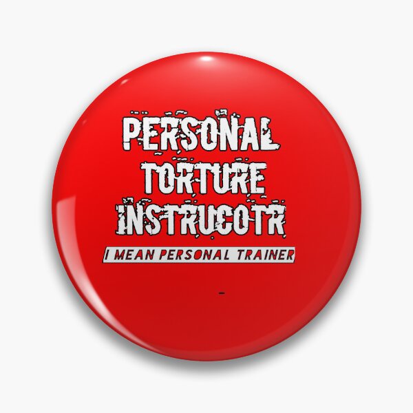 Item preview, Personal Torture Instructor (I Mean Personal Trainer) Funny designed and sold by MaRa ★★★★★.