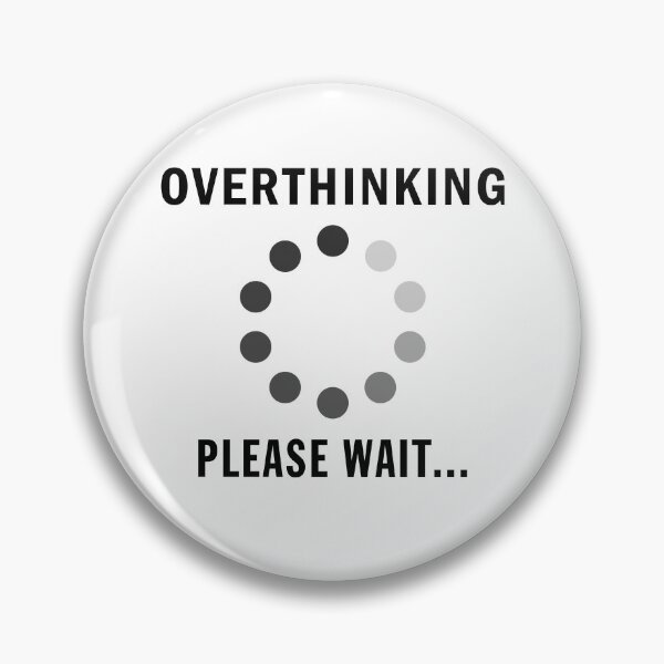 Item preview, Overthinking ... Please Wait ... designed and sold by lunacarter.