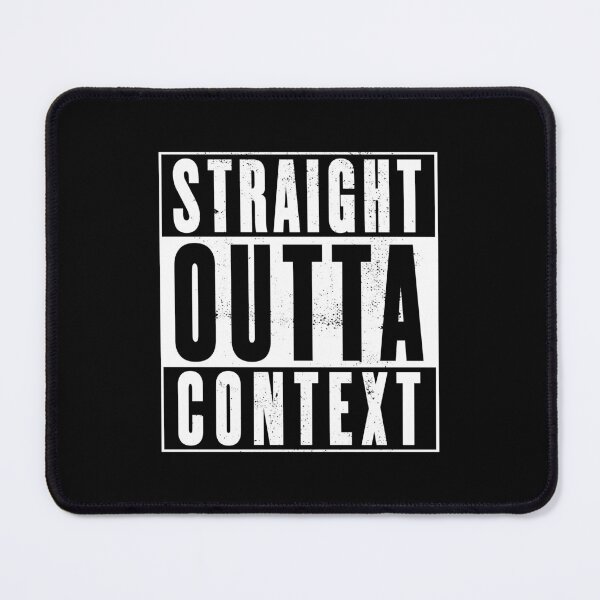 Item preview, Straight Outta Context - Distressed Design designed and sold by risible.