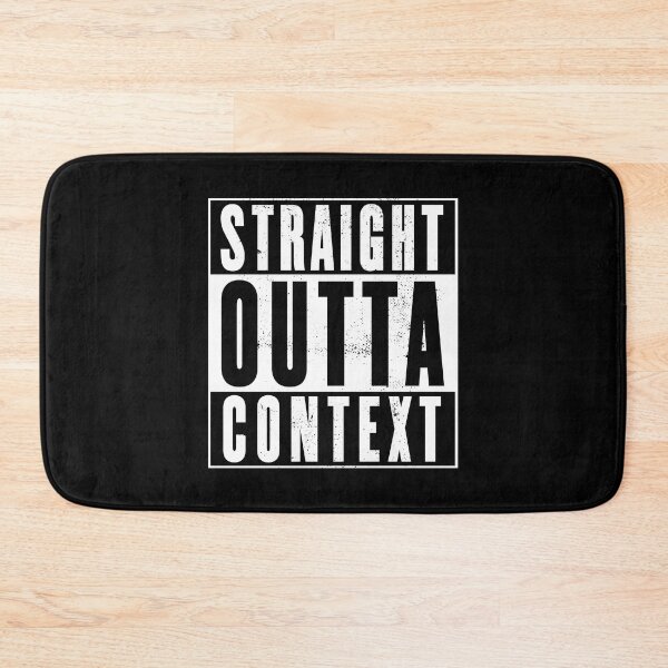 Item preview, Straight Outta Context - Distressed Design designed and sold by risible.