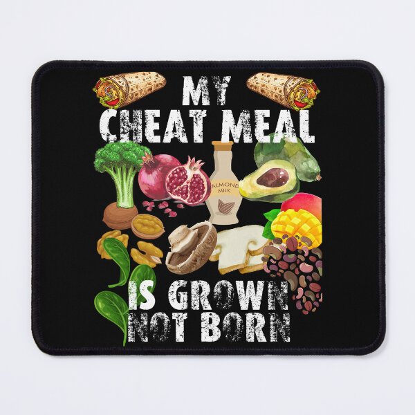 Item preview, my cheat meal is grown not born designed and sold by movie-popcorn.