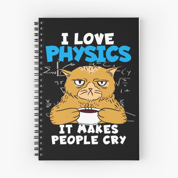 Item preview, I LOVE PHYSICS IT MAKES PEOPLE CRY PHYSICIST designed and sold by sobriowslen.