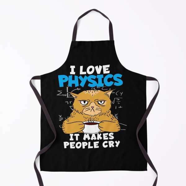 Item preview, I LOVE PHYSICS IT MAKES PEOPLE CRY PHYSICIST designed and sold by sobriowslen.