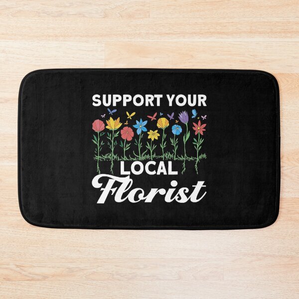 Item preview, Support Your Local Florist designed and sold by Teapot-art.