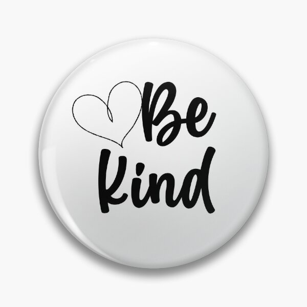 Item preview, Be Kind    designed and sold by Peter Stawicki.
