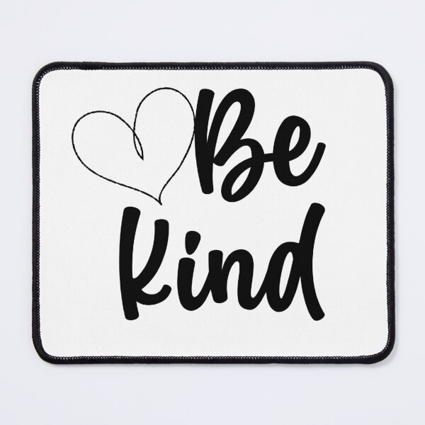 Item preview, Be Kind    designed and sold by Peter Stawicki.