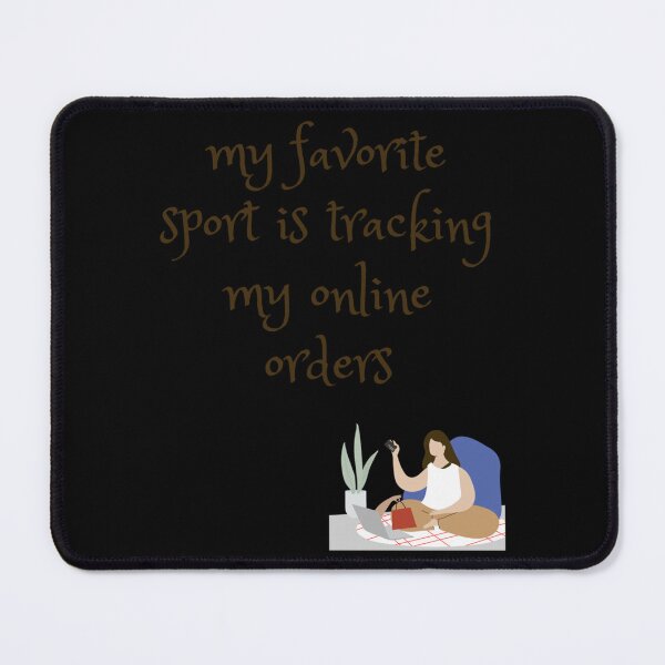 Item preview, I Love Tracking My Online Orders My Favorite Sport Is Tracking My Online Orders Essential T designed and sold by srobinnx.