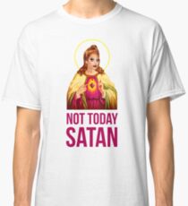 Bianca Del Rio Not Today Satan - Rupaul's Drag Race Classic T-Shirt