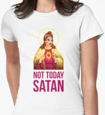 Bianca Del Rio Not Today Satan - Rupaul's Drag Race Women's Fitted T-Shirt