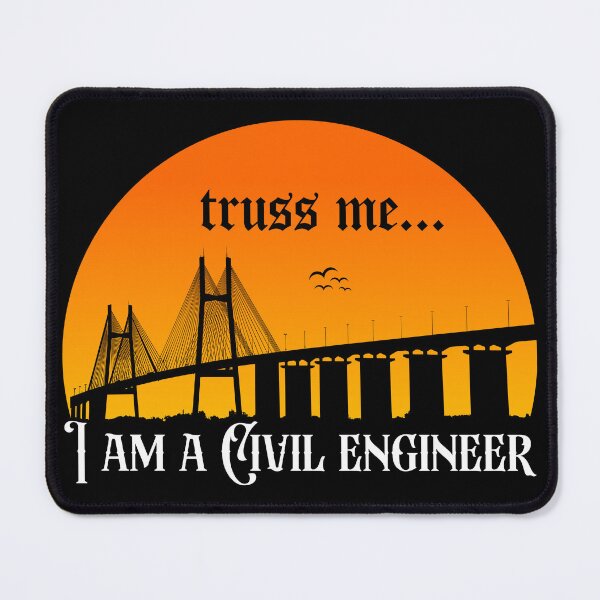 Item preview, Truss me I am a Civil Engineer designed and sold by DsignTByMason.