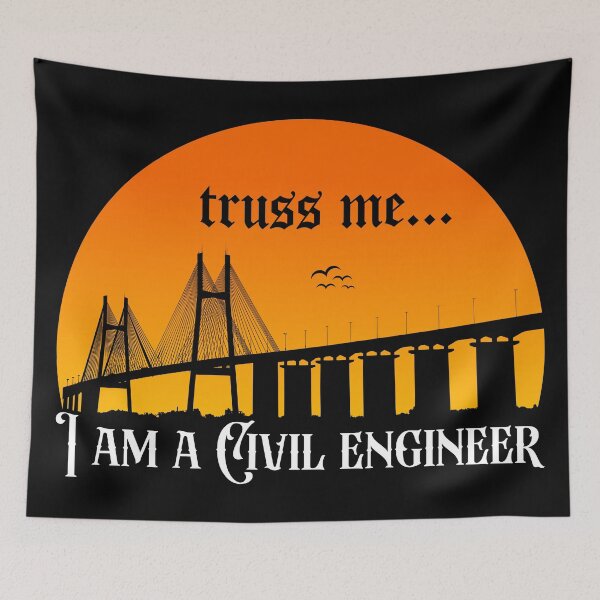 Item preview, Truss me I am a Civil Engineer designed and sold by DsignTByMason.