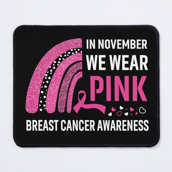 Item preview, Rainbow In November We Wear Pink Breast Cancer Awareness designed and sold by Mnrshirley.