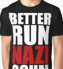 Better Run, Nazi Scum Graphic T-Shirt