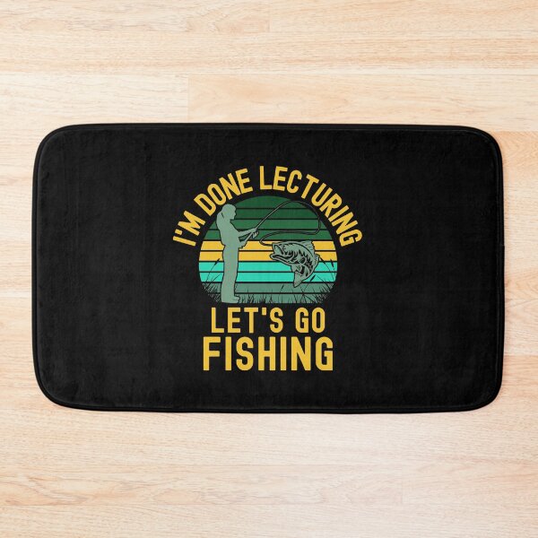 Item preview, I'm Done Lecturing Let's Go Fishing - Professor Fishing, Educator Fishing, Retired Teacher, Professor Emeritus, Teacher Fishing, Teacher Retirement designed and sold by jadedscientist.