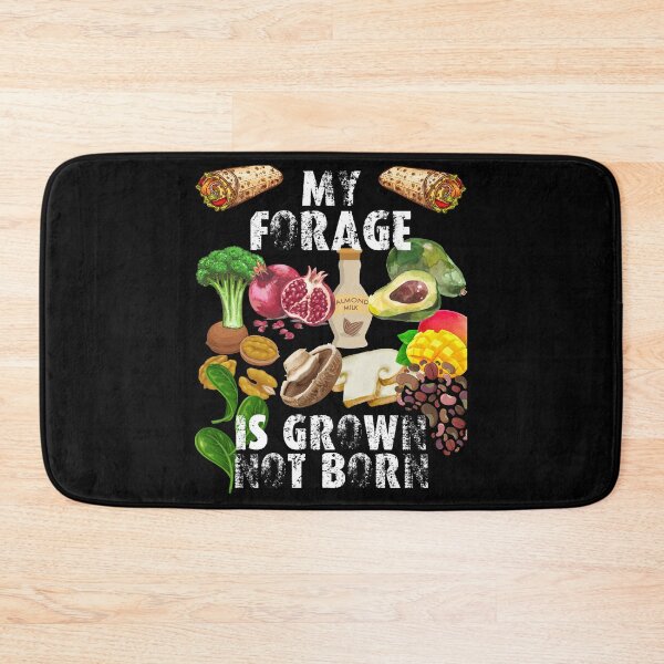 Item preview, my forage is grown not born designed and sold by movie-popcorn.
