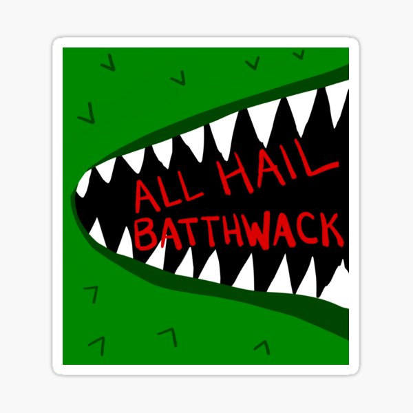 All Hail Batthwack Sticker Sticker
