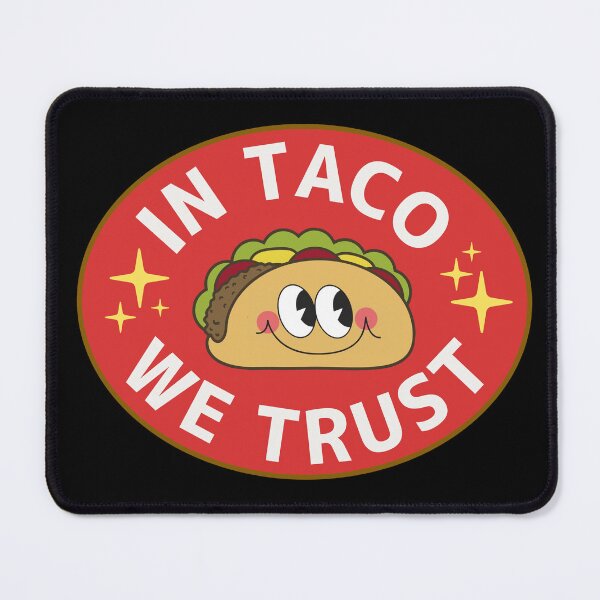 Item preview, Trust the smiling taco designed and sold by maikamess.