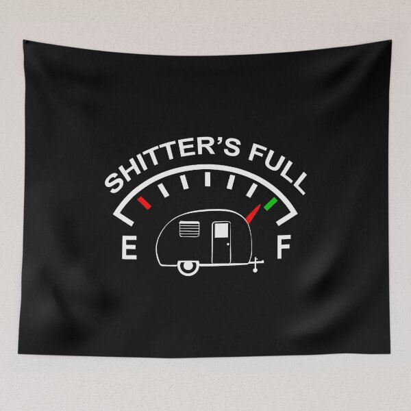 Item preview, Shitters Full Funny Camper RV Camping designed and sold by BennetJaco.