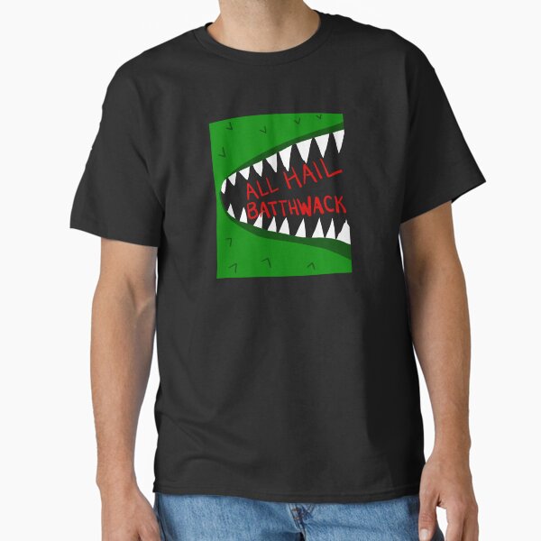 All Hail Batthwack Classic T-Shirt