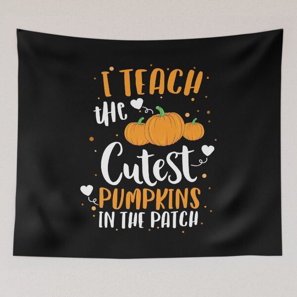 Item preview, I Teach The Cutest Pumpkins In The Patch Teacher School designed and sold by MalloWilli.
