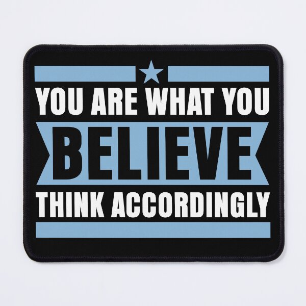 Item preview, You are what you Believe Think Accordingly designed and sold by Plutshop.