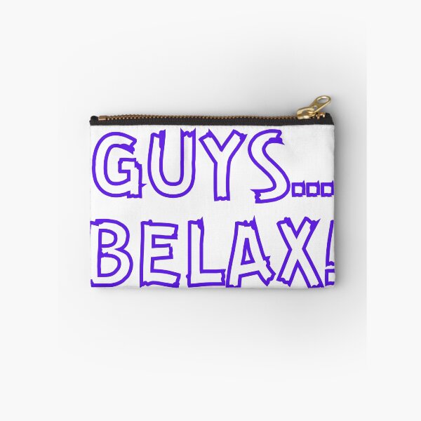 Item preview, Guys... Belax!   designed and sold by PoppysPrintings.