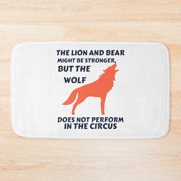Item preview, be strong as a wolf, the wolf does not perform in the circus designed and sold by PrintLess-77.