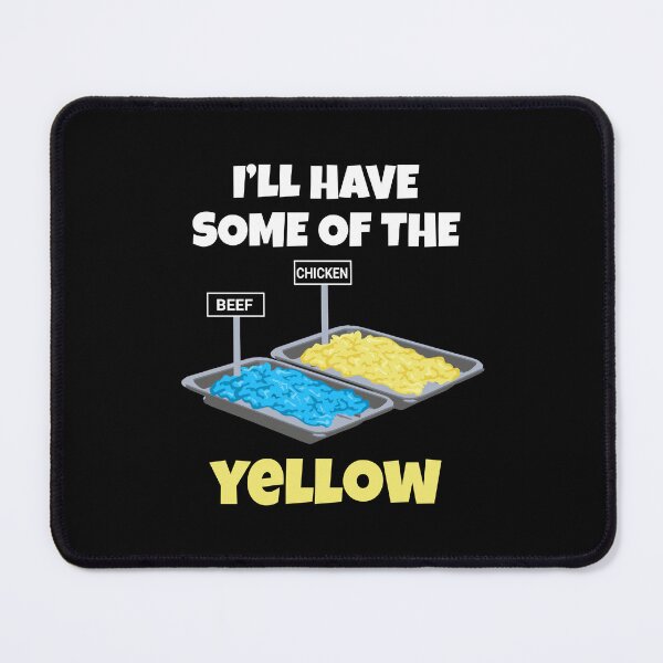 Item preview, I'll Have Some Of The Yellow designed and sold by barrelroll909.