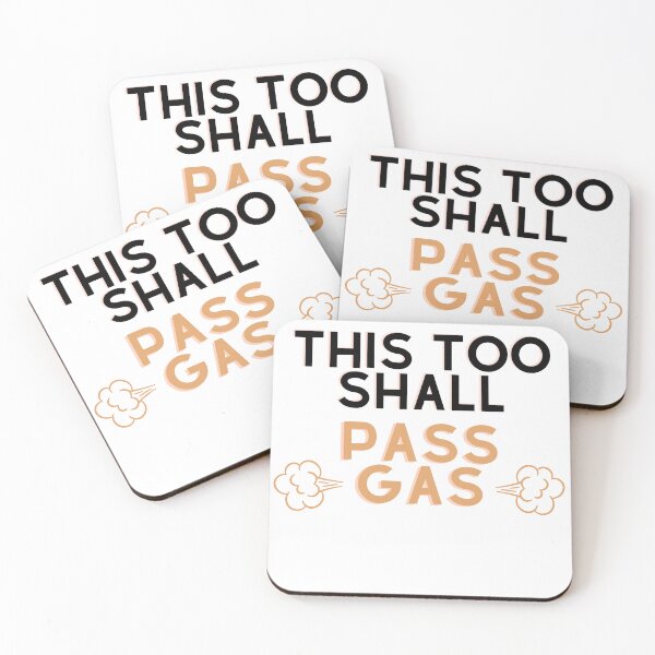 Item preview, This Too Shall Pass Gas designed and sold by PoppysPrintings.