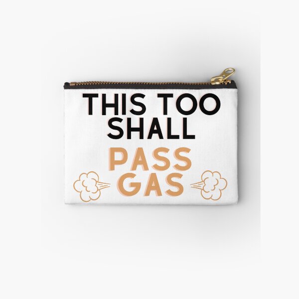 Item preview, This Too Shall Pass Gas designed and sold by PoppysPrintings.