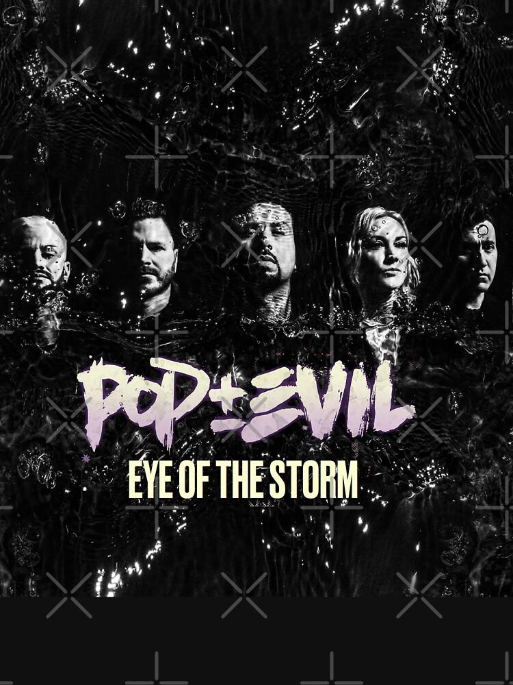 Pop Evil Eye Of The Storm Lyrics "New of pop evil Eye Of The Storm" T-shirt for Sale by labmernesa