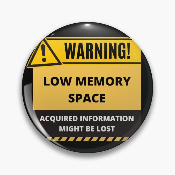Item preview, Human Warning Label Forgetful Low Memory Space designed and sold by mschubbybunny.