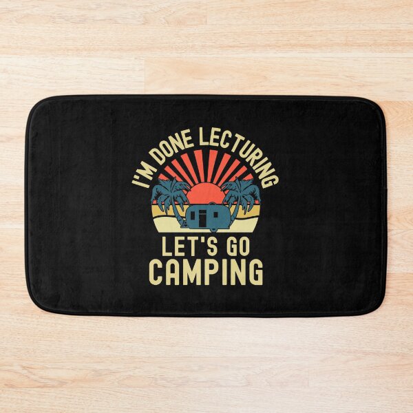 Item preview, I'm Done Lecturing Let's Go Camping - Professor Camping, Teacher Retirement, Educator Camping, Retired Teacher, Professor Emeritus, Teacher Camping designed and sold by jadedscientist.
