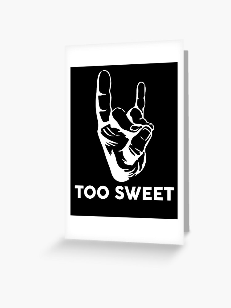 Too Sweet | Greeting Card