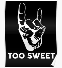 Too Sweet Poster