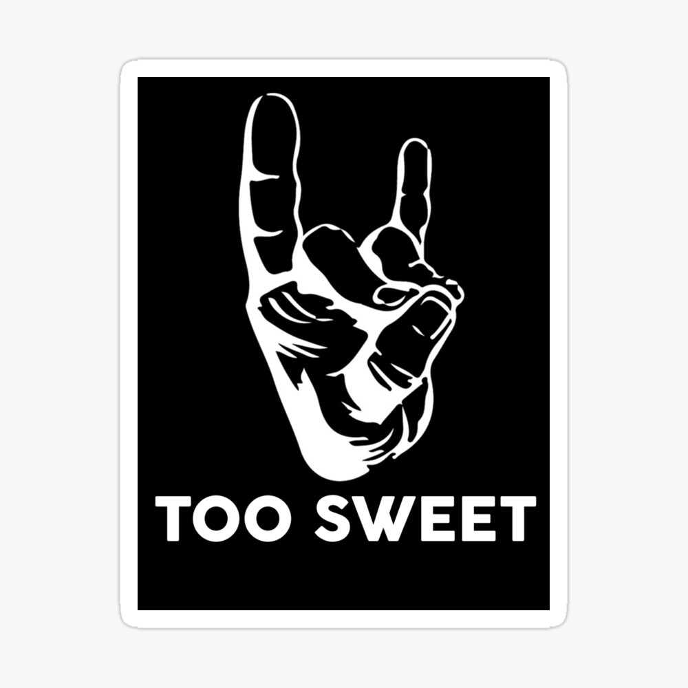 Too Sweet Poster for Sale by jessiemanalo