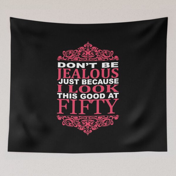 Item preview, LOOK THIS GOOD AT FIFTY designed and sold by antipatic.