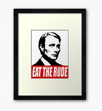 EAT THE RUDE - Hannibal Framed Print