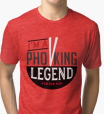 Pho King Legend Tri-blend T-Shirt