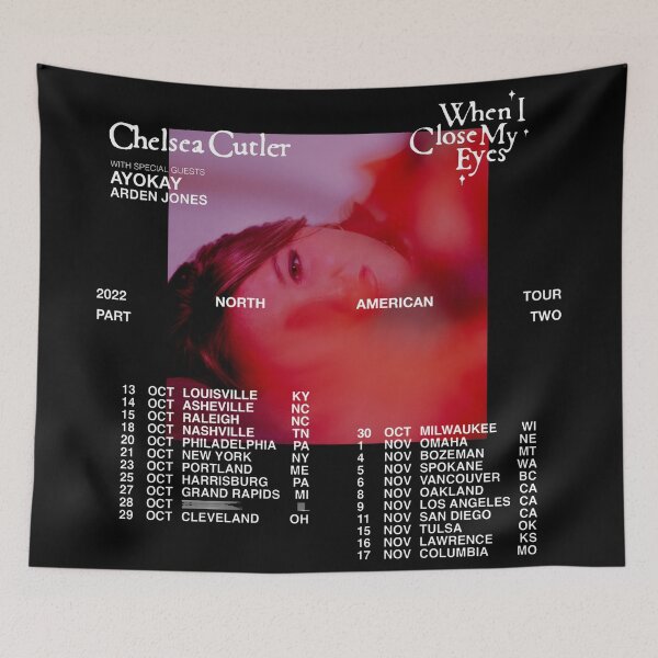 Item preview, When I Close My Eyes Chelsea Cutler 2022 Tour part two designed and sold by yeualdnwulad.