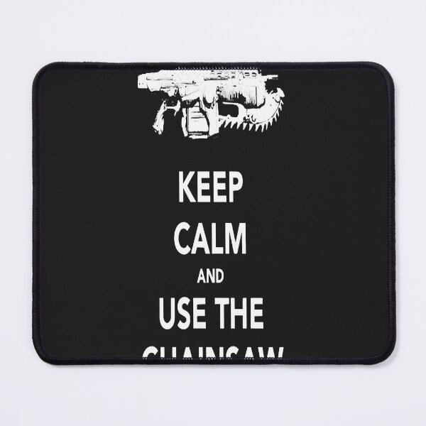 Item preview, Keep calm and use the chainsaw white designed and sold by DANNIEGOLDEN.
