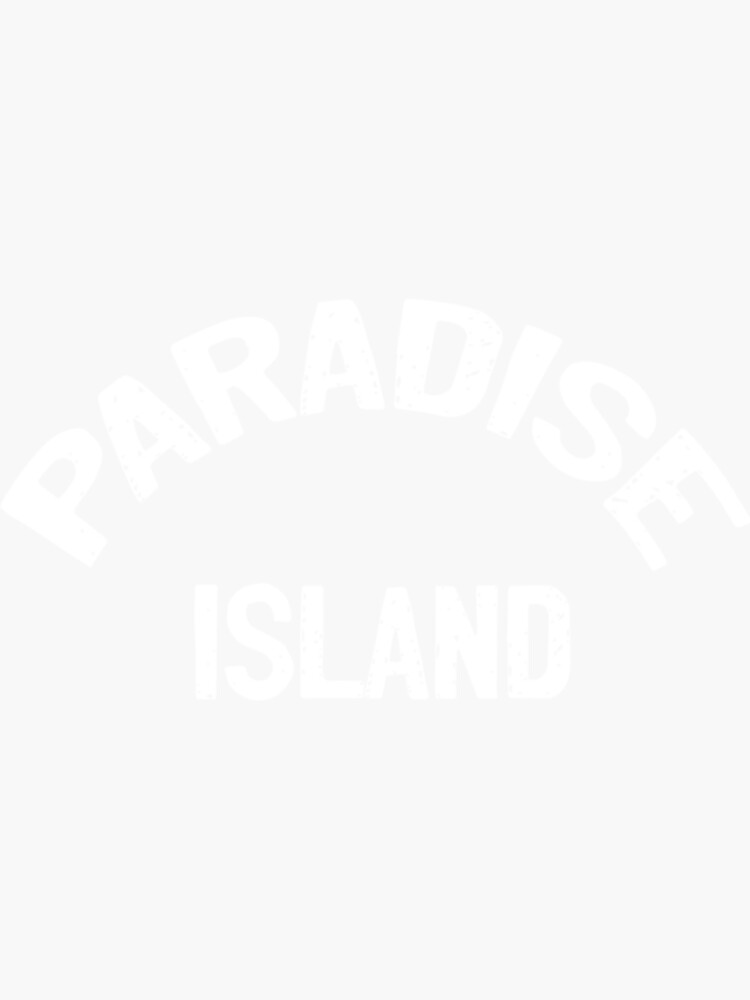 "Paradise island , summer island " Sticker for Sale by MichaelPowers4